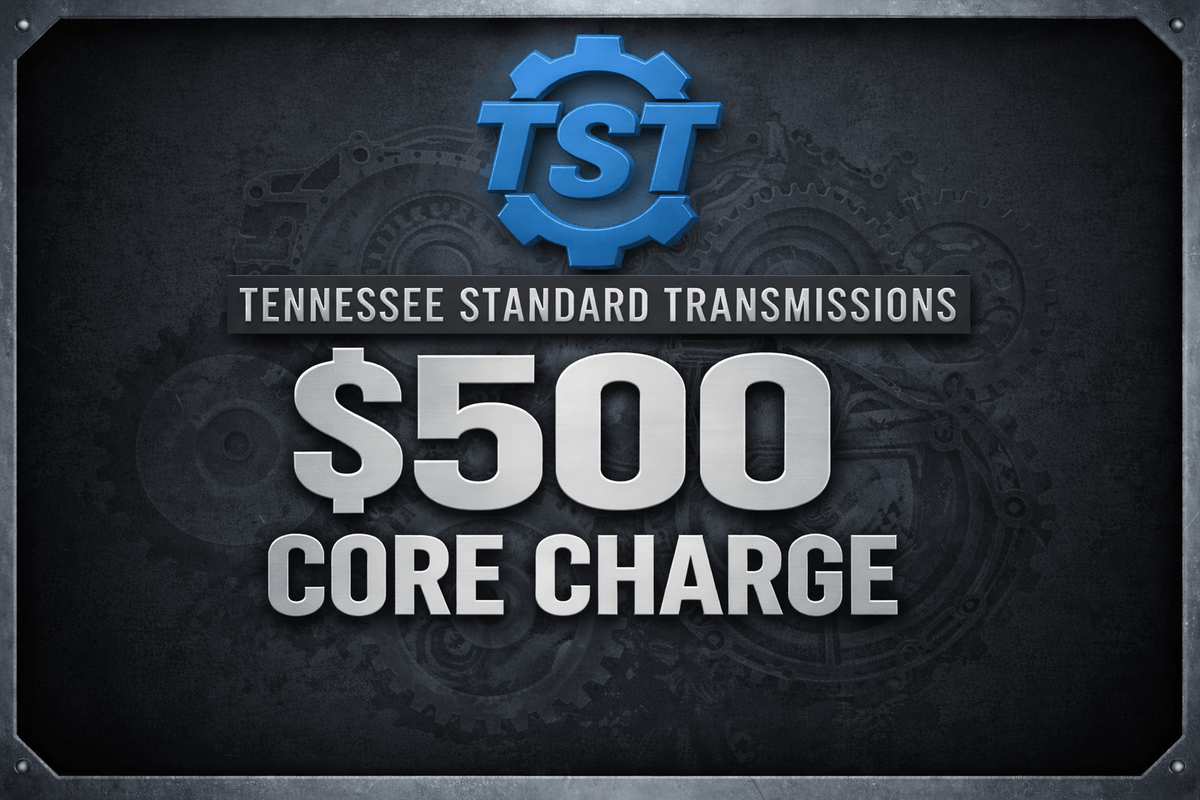 Core Charge - $500 sign from Tennessee Standard Transmissions with gear background.